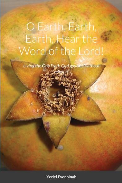 O Earth Earth Earth Hear the Word of the Lord!