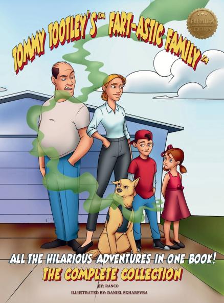 Tommy Tootley's Fart-astic Family the Complete Collection - Premium Edition