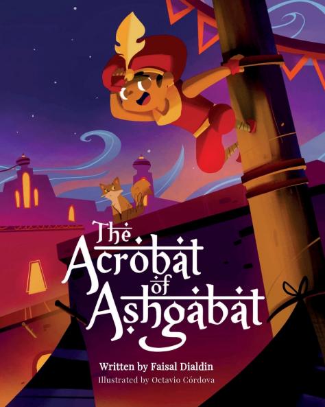 The Acrobat of Ashgabat