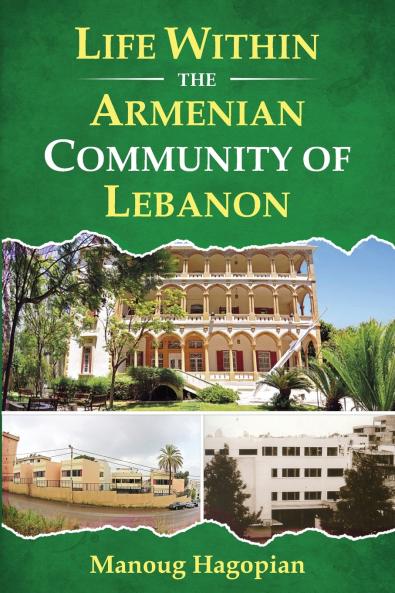 Life Within the Armenian Community of Lebanon