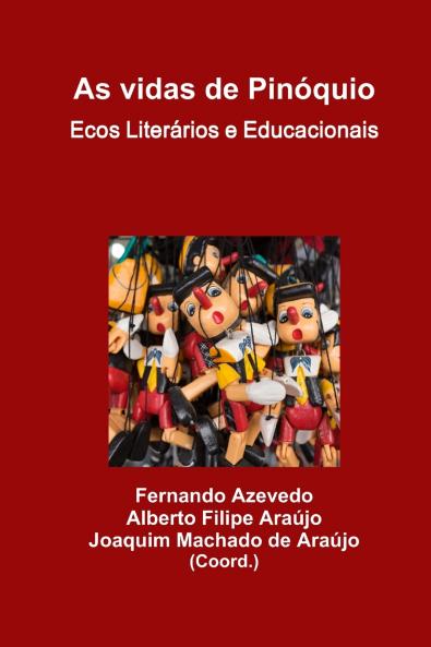 As vidas de Pinóquio. Ecos Literários e Educacionais