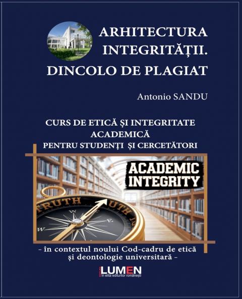 ARHITECTURA INTEGRITĂȚII. DINCOLO DE PLAGIAT