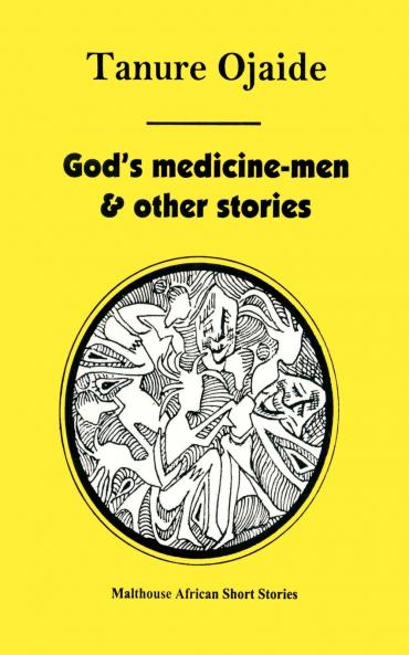 God's Medicine Men & Other Stories