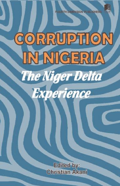 Corruption in Nigeria. The Niger Delta Experience