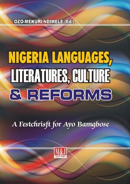 Nigerian Languages Literatures Culture and Reforms