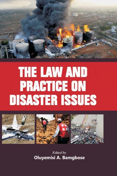 The Law and Practice on Disaster Issues