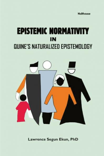 Epistemic Normativity in Quine's Naturalized Epistemology