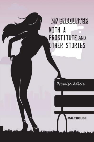 My encounter with a prostitute and other stories