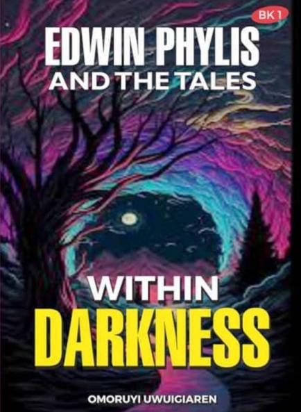 Edwin Phylis and the Tales Within Darkness