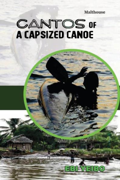 Cantos of a Capsized Canoe a Capsized Canoe