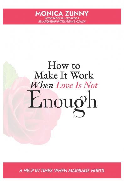 How To Make It Work When Love Is Not Enough