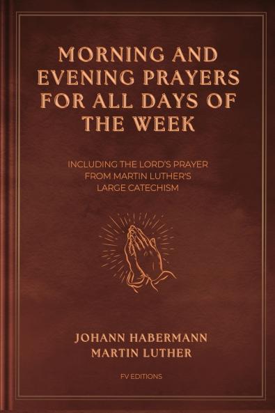 Morning and Evening Prayers for All Days of the Week