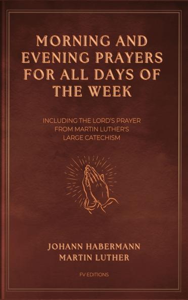 Morning and Evening Prayers for All Days of the Week