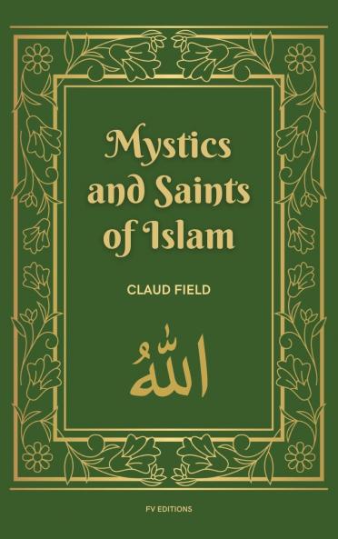 Mystics and Saints of Islam