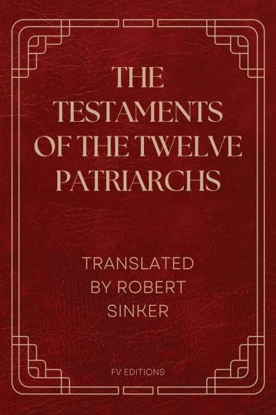 The Testaments of the Twelve Patriarchs