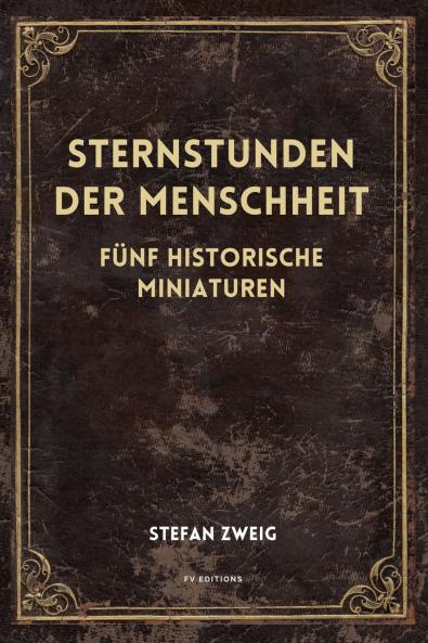 Sternstunden der Menschheit