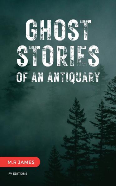 Ghost Stories of an Antiquary