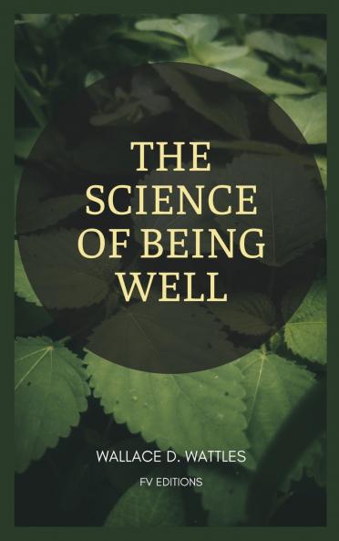 The Science of Being Well