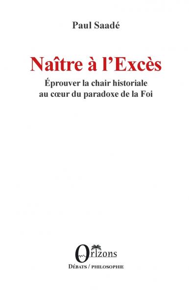 Naître à l'Excès