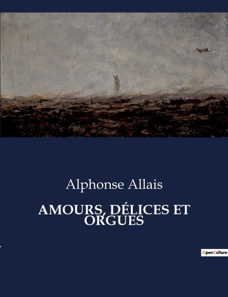 AMOURS DÉLICES ET ORGUES