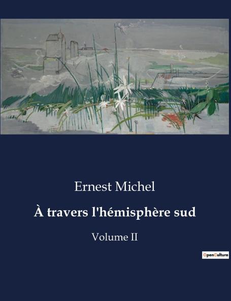 À travers l'hémisphère sud