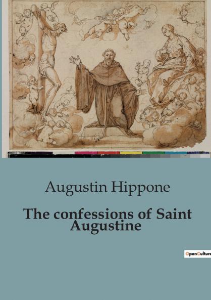 The confessions of Saint Augustine