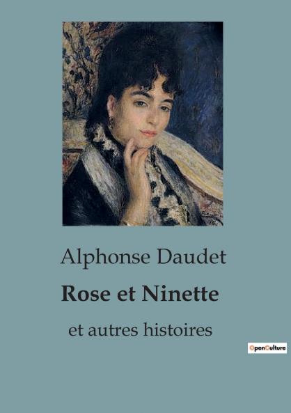 Rose et Ninette