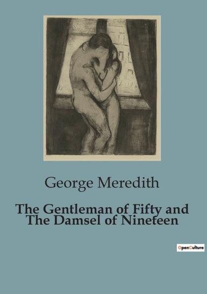 The Gentleman of Fifty and The Damsel of Nineteen