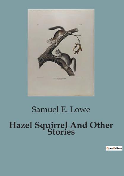Hazel Squirrel And Other Stories