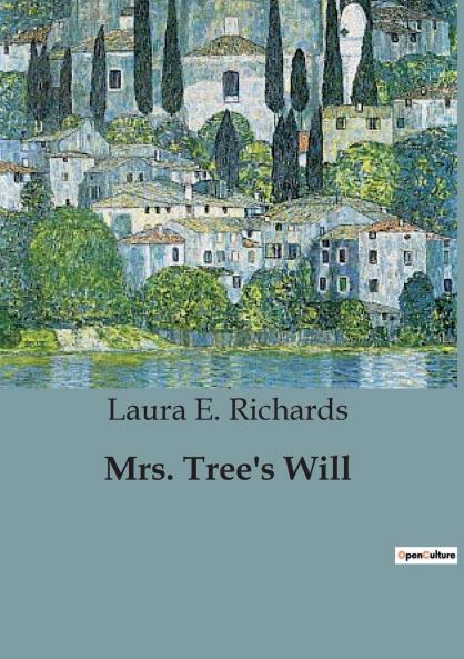Mrs. Tree's Will