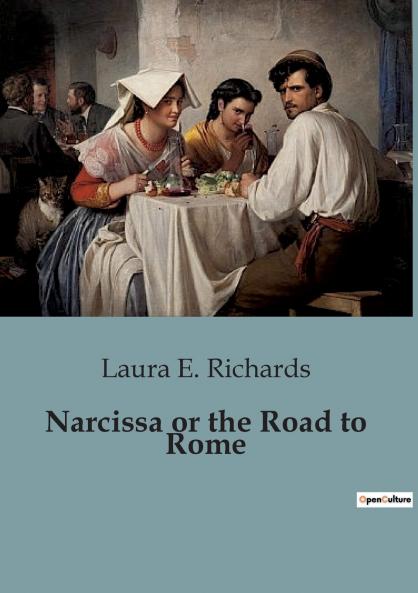 Narcissa or the Road to Rome