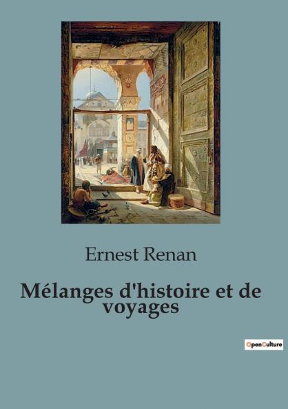 Mélanges d'histoire et de voyages