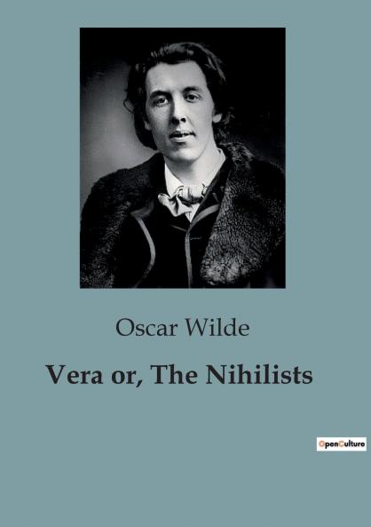 Vera or The Nihilists