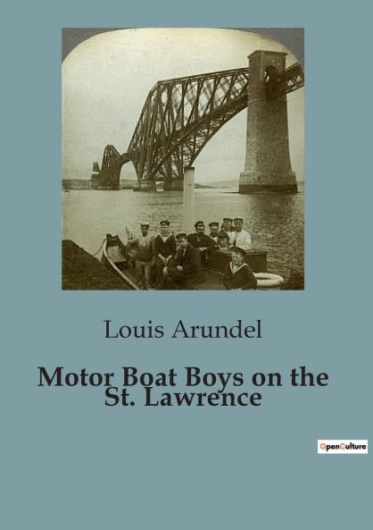 Motor Boat Boys on the St. Lawrence
