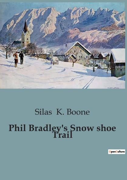Phil Bradley's Snow shoe Trail