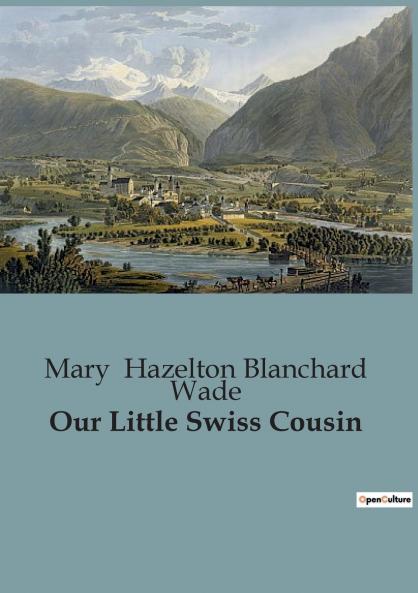 Our Little Swiss Cousin