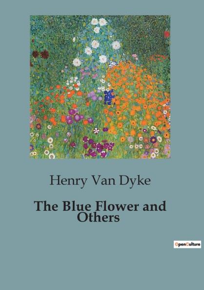 The Blue Flower and Others