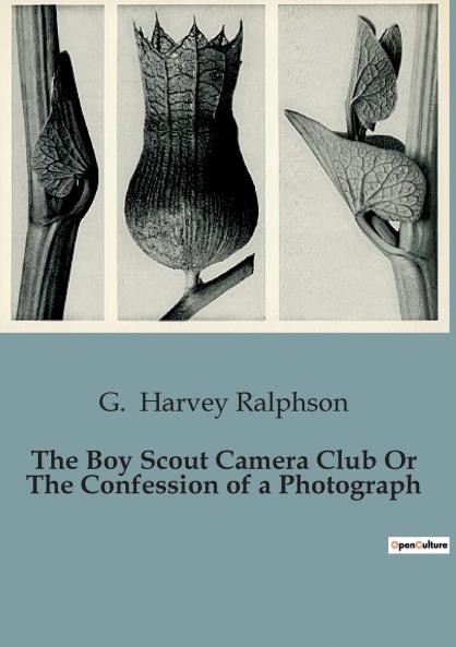 The Boy Scout Camera Club Or The Confession of a Photograph