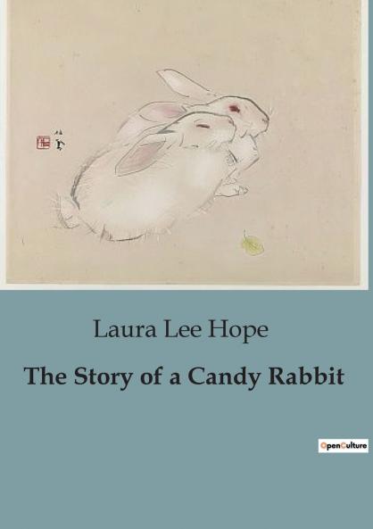 The Story of a Candy Rabbit