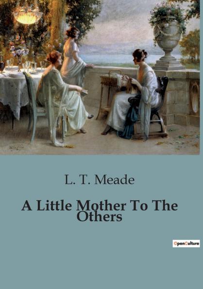 A Little Mother To The Others