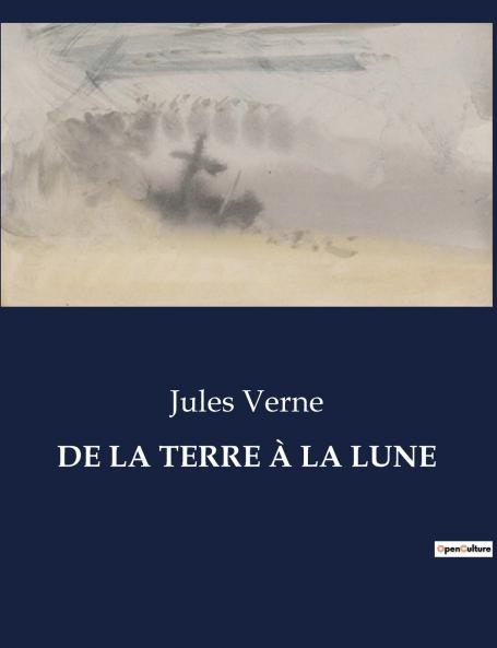 DE LA TERRE À LA LUNE