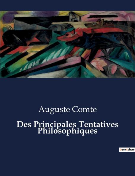 Des Principales Tentatives Philosophiques