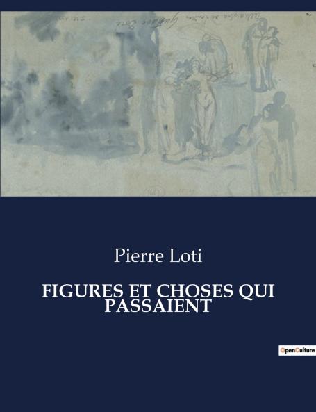 FIGURES ET CHOSES QUI PASSAIENT