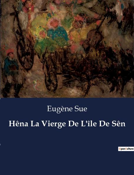 Hêna La Vierge De L'île De Sên