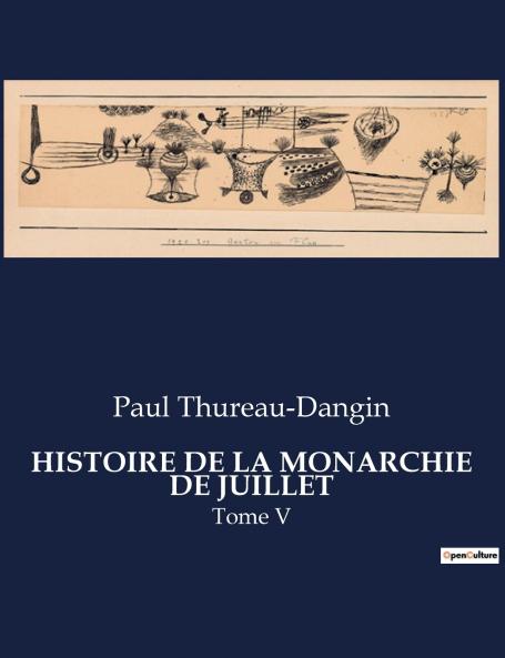 HISTOIRE DE LA MONARCHIE DE JUILLET