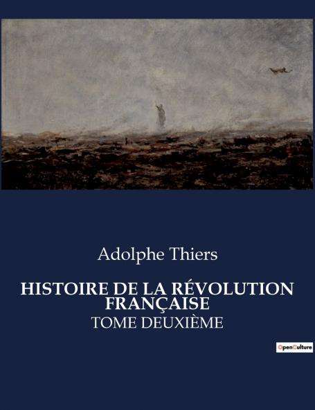 HISTOIRE DE LA RÉVOLUTION FRANÇAISE
