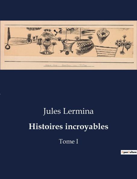 Histoires incroyables