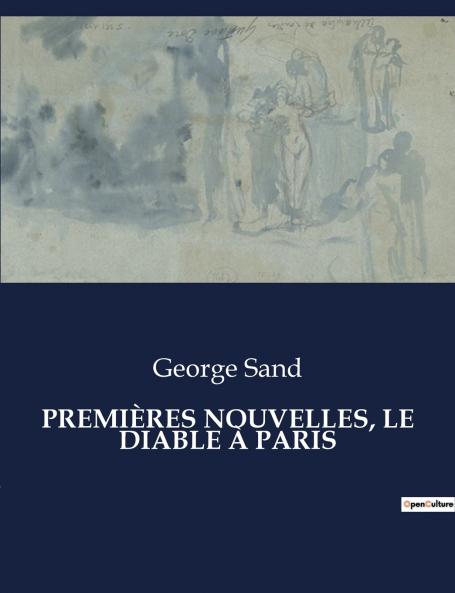 PREMIÈRES NOUVELLES LE DIABLE À PARIS