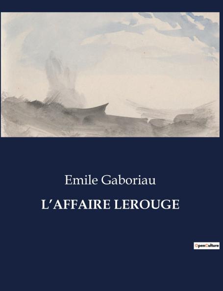 L'AFFAIRE LEROUGE