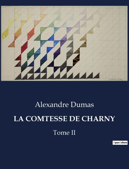LA COMTESSE DE CHARNY - Tome II